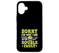 Désolé pour ce Que J'Ai Dit, Double faute d'un Joueur de Tennis Coque pour iPhone 16 Plus