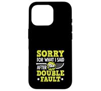 Désolé pour ce Que J'Ai Dit, Double faute d'un Joueur de Tennis Coque pour iPhone 16 Pro