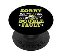 Désolé pour ce Que J'Ai Dit, Double faute d'un Joueur de Tennis PopSockets PopGrip Adhésif