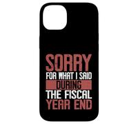 Désolé pour ce Que J'Ai Dit Druing The Fiscal Year End Banker Coque pour iPhone 14 Plus
