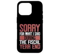 Désolé pour ce Que J'Ai Dit Druing The Fiscal Year End Banker Coque pour iPhone 16 Pro