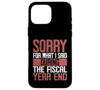 Désolé pour ce Que J'Ai Dit Druing The Fiscal Year End Banker Coque pour iPhone 16 Pro Max