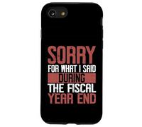 Désolé pour ce Que J'Ai Dit Druing The Fiscal Year End Banker Coque pour iPhone SE (2020) / 7/8
