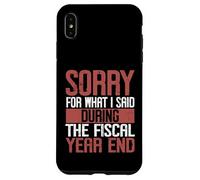 Désolé pour ce Que J'Ai Dit Druing The Fiscal Year End Banker Coque pour iPhone XS Max