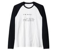 Désolé pour ce Que J'Ai Dit Pendant Le Confinement Manche Raglan