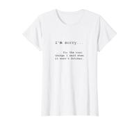 Désolé pour ce Que J'Ai Dit Quand ce n'était Pas Octobre T-Shirt Graphique avec Valeur