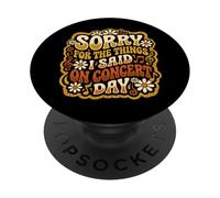 Désolé pour Les Choses Que J'Ai Dites Le Jour du Concert Retro Groovy PopSockets PopGrip Adhésif