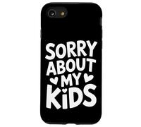 Désolé pour Les Parents drôles de Mes Enfants Coque pour iPhone SE (2020) / 7/8