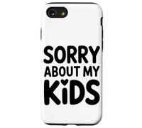 Désolé pour Les Parents drôles de Mes Enfants Coque pour iPhone SE (2020) / 7/8