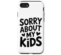 Désolé pour Les Parents drôles de Mes Enfants Coque pour iPhone SE (2020) / 7/8