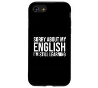 Désolé pour Mon étudiant en Langue Seconde Anglais Anglais Coque pour iPhone SE (2020) / 7/8