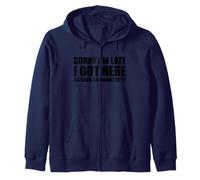Désolée d'être en Retard, Je suis arrivée Aussi Vite Que Je voulais sarcaster Sweat à Capuche