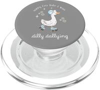 Désolée d'être en Retard, j'étais Dilly Dallying, Un Dicton Sarcastique et drôle PopSockets PopGrip pour MagSafe
