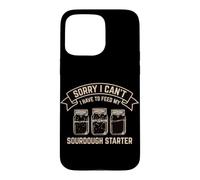 Désolée, Je Dois Nourrir Mon levain Starter Love Bread Baking Coque pour iPhone 15 Pro Max