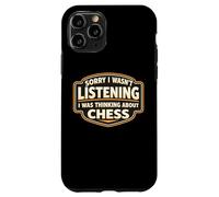Désolée, Je n'écoutais Pas, Je pensais à Chess Lover Coque pour iPhone 11 Pro