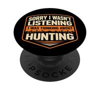 Désolée, Je n'écoutais Pas, Je pensais à Hunting Hunter PopSockets PopGrip Adhésif