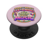 Désolée, Je n'écoutais Pas, Je pensais à Music Girl Fun PopSockets PopGrip Adhésif