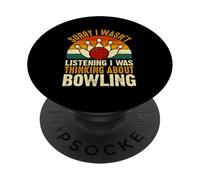 Désolée, Je n'écoutais Pas, Je pensais au Bowling PopSockets PopGrip Adhésif