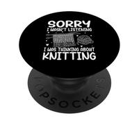 Désolée, Je n'écoutais Pas, Je pensais au Tricot PopSockets PopGrip Adhésif