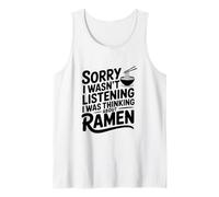 Désolée, Je n'écoutais Pas, Je pensais aux Ramen Débardeur