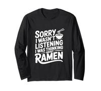 Désolée, Je n'écoutais Pas, Je pensais aux Ramen Manche Longue