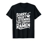 Désolée, Je n'écoutais Pas, Je pensais aux Ramen T-Shirt