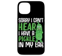 Désolée, Je n'entends Pas, J'Ai Un cornichon dans l'oreille Coque pour iPhone 13