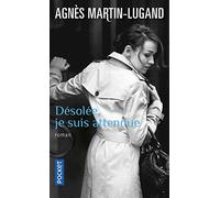 Désolée, je suis attendue