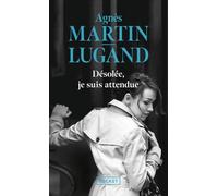 Désolée, je suis attendue