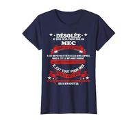 Désolée Je suis déjà Prise par Un Mec Super génial Couples T-Shirt, Femme, Bleu Marine, XXL