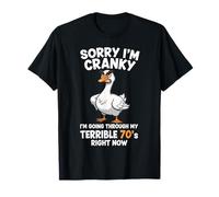 Désolée, je suis grincheuse dans Going Through My Terrible 70's Goose T-Shirt