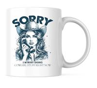 Désolée, Je Suis Occupée À Faire Des Trucs De Cowgirl En Ce Moment. Tasse Impression Tasse À Café Céramique Tasses Pour Petit Déjeuner Chocolat Chaud Famille 330Ml