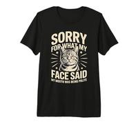 Désolée pour ce Que disait Mon Visage, ma Bouche était polie T-Shirt Haut de Gamme
