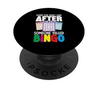 Désolée pour ce Que J'Ai Dit Bingo Quelqu'un a crié Bingo PopSockets PopGrip Adhésif