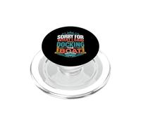 Désolée pour ce Que J'Ai Dit en amarrant Le Bateau PopSockets PopGrip pour MagSafe