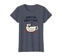 Désolée pour ce Que J'Ai Dit Quand tu as essayé de me réveiller T-Shirt, Femme, Bleu Chiné, M