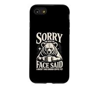 Désolée pour ce Que Mon Visage a Dit, Je n'ai Pas Encore bu Assez de café Coque pour iPhone SE (2020) / 7/8