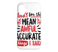 Désolée pour Les Choses méchantes et très précises Que J'Ai Dites, Doodle Coque pour iPhone 16