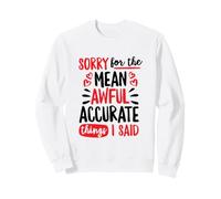 Désolée pour Les Choses méchantes et très précises Que J'Ai Dites, Doodle Sweatshirt