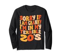Désolée si Je suis grincheuse, Je suis dans Mes terribles années 20 - Groovy Retro Manche Longue