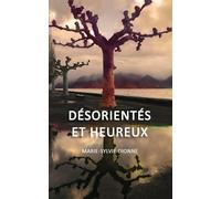 Désorientés et Heureux