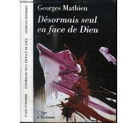 Désormais seul en face de Dieu