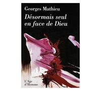 Désormais Seul En Face De Dieu