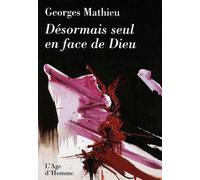 Désormais Seul En Face De Dieu