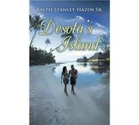Desotas Island - Ralph Stanley Hazen Sr - Author Solutions Inc - Livre en Anglais Ralph Stanley Hazen SrRalph Stanley Hazen Sr (Auteur)
