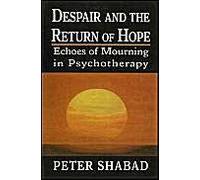 Despair And The Return Of Hope