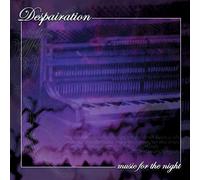 Despairation - Music for The Night