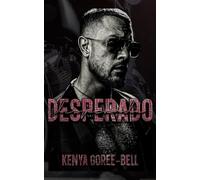 DESPERADO (Limited Special Edition): The Blood Legacy Series Book Six ~ An El Diablo MC Spinoff