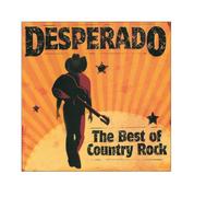Desperado The Best Of Country Rock
