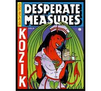 Desperate Measures: 3 (Kozik) by Frank Kozik (2004-10-01)